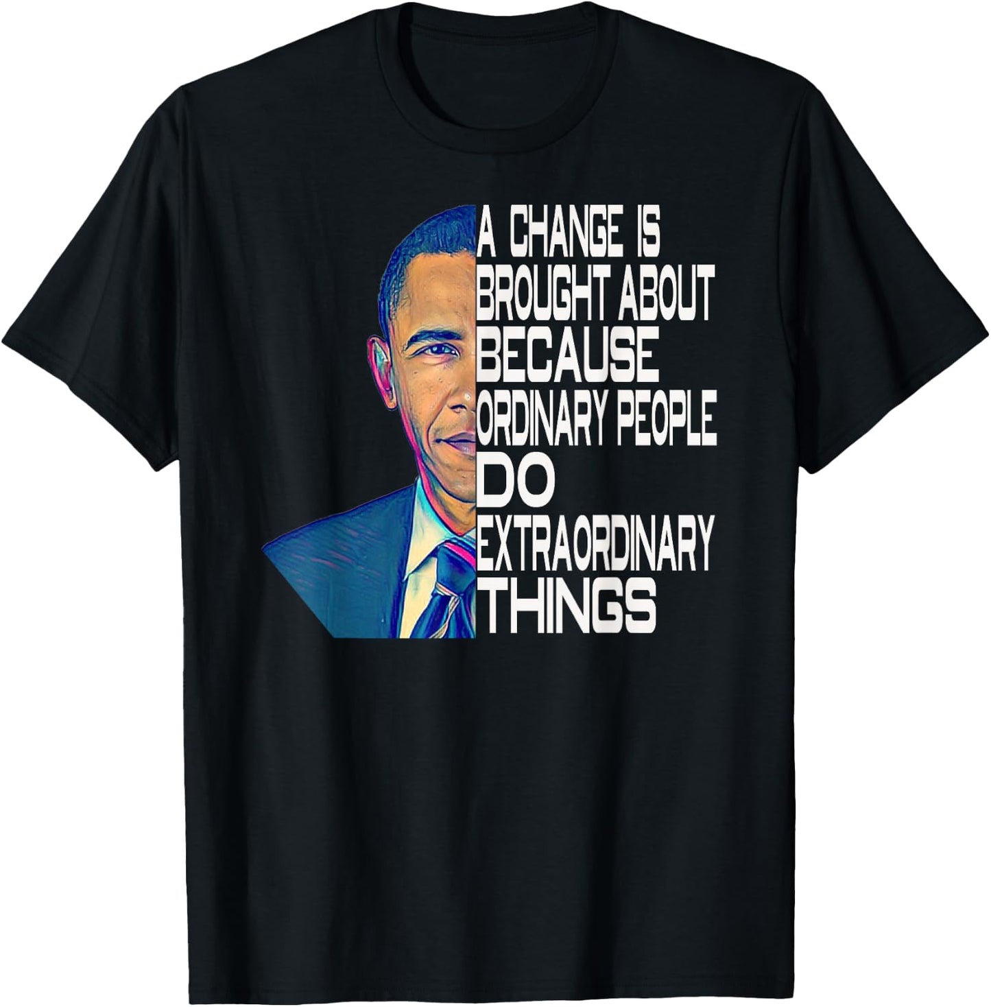 Barack Obama 44th USA President Political Quotes T-Shirt - T-Shirt | Black