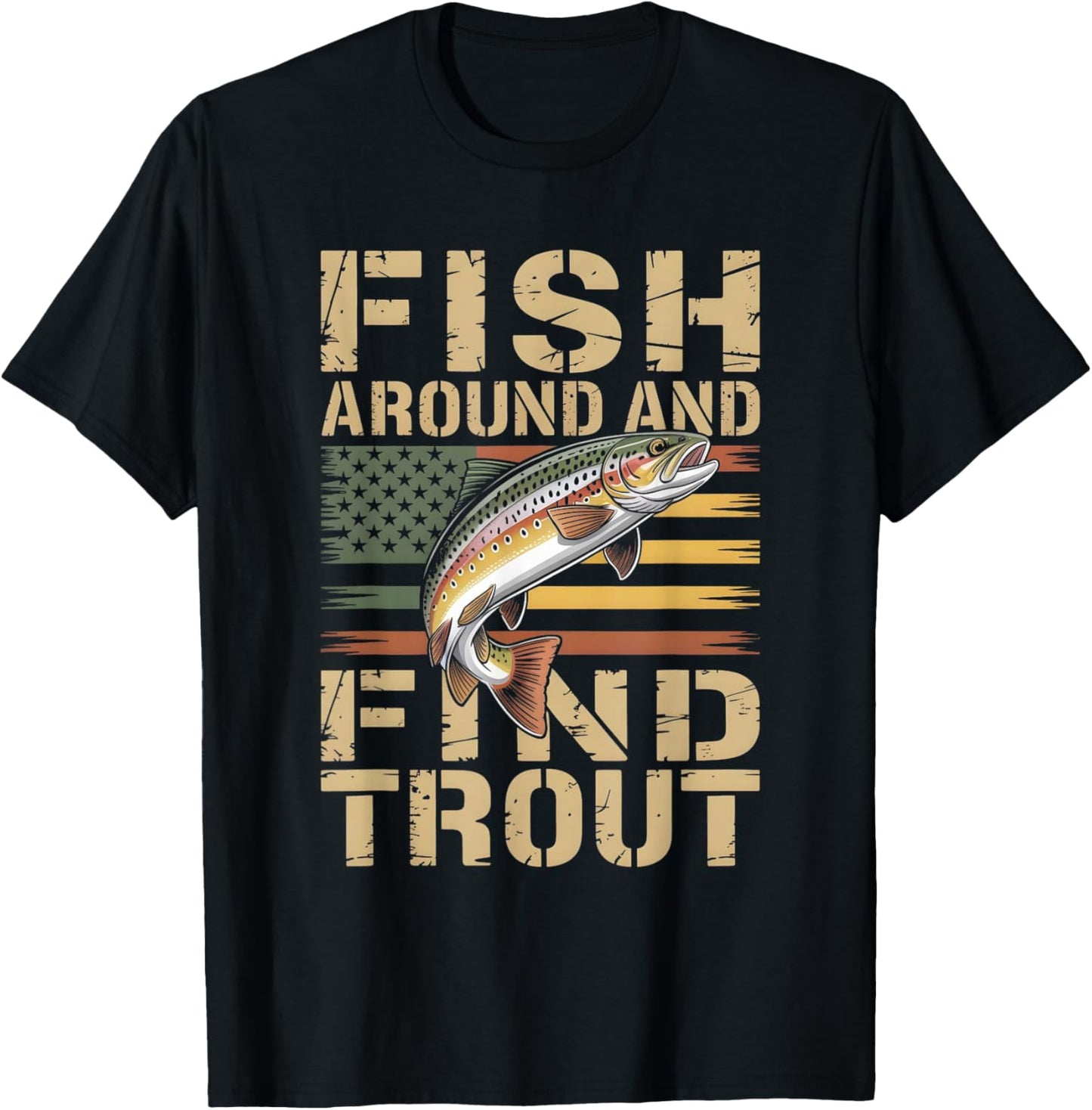 Fish Around and Find Trout Patriotic Brown Trout Flag Angler T-Shirt - T-Shirt | Black