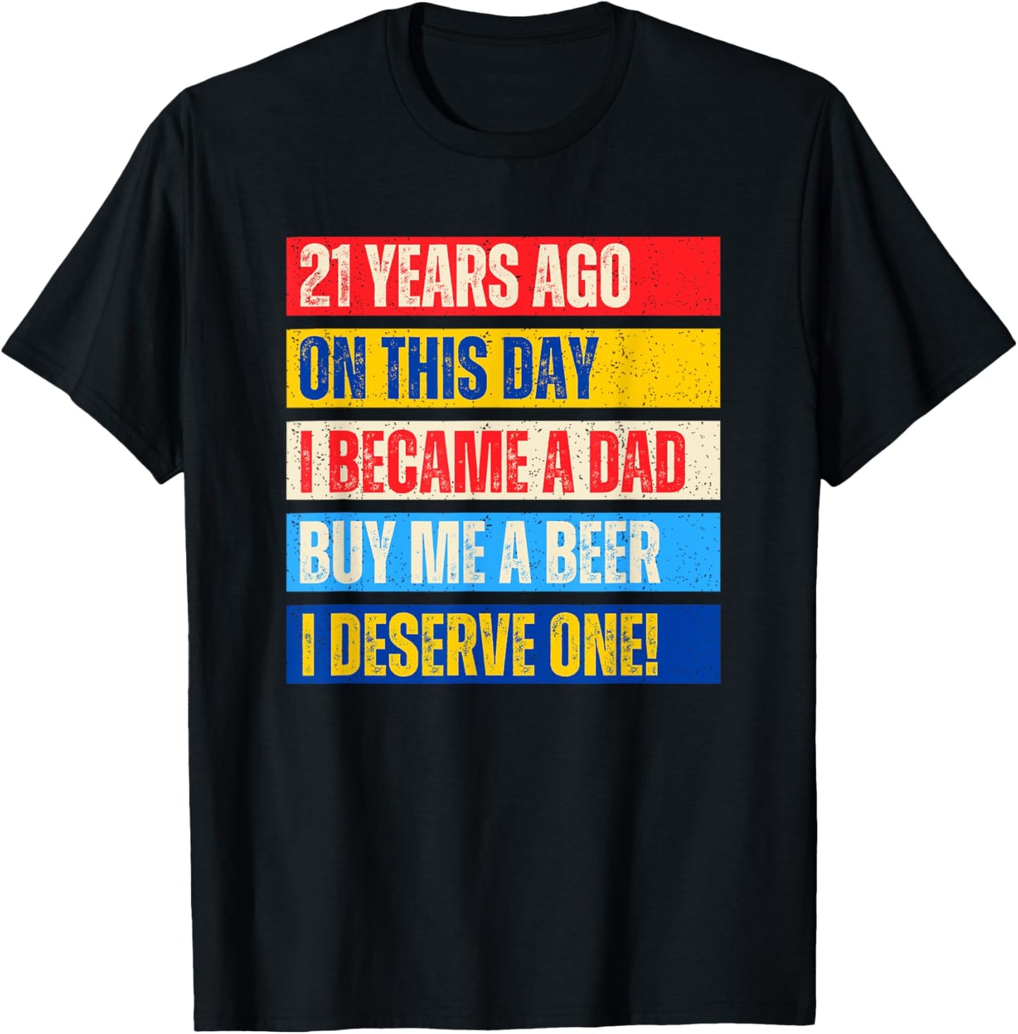 21st Birthday Son Daughter Dad Father 21 Years Needs A Beer T-Shirt - T-Shirt | Black