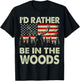 I'd Rather Be In The Woods Deer Hunting-Shirt Hunter Dad Men T-Shirt - T-Shirt | Black