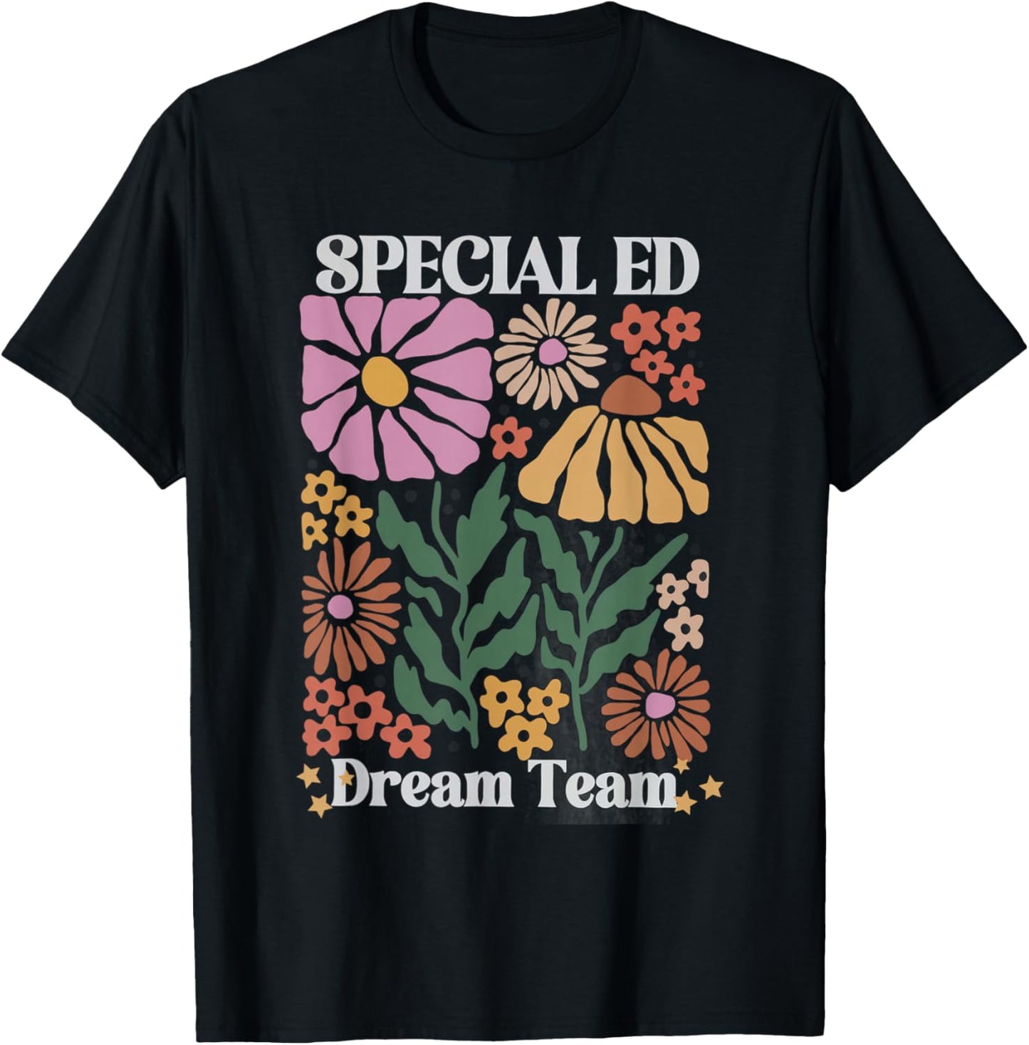 Retro Floral Special Education Dream Team Back to School T-Shirt - T-Shirt | Black