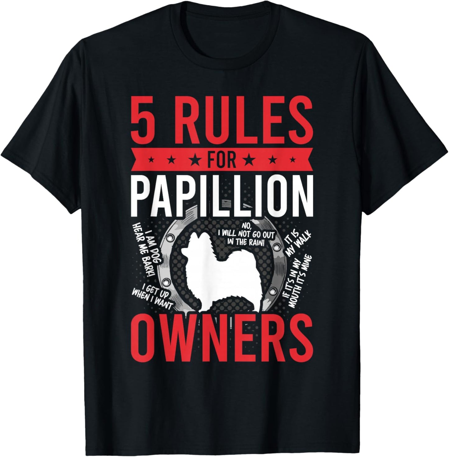 5 Rules for Papillion Dog Lover T-Shirt - T-Shirt | Black