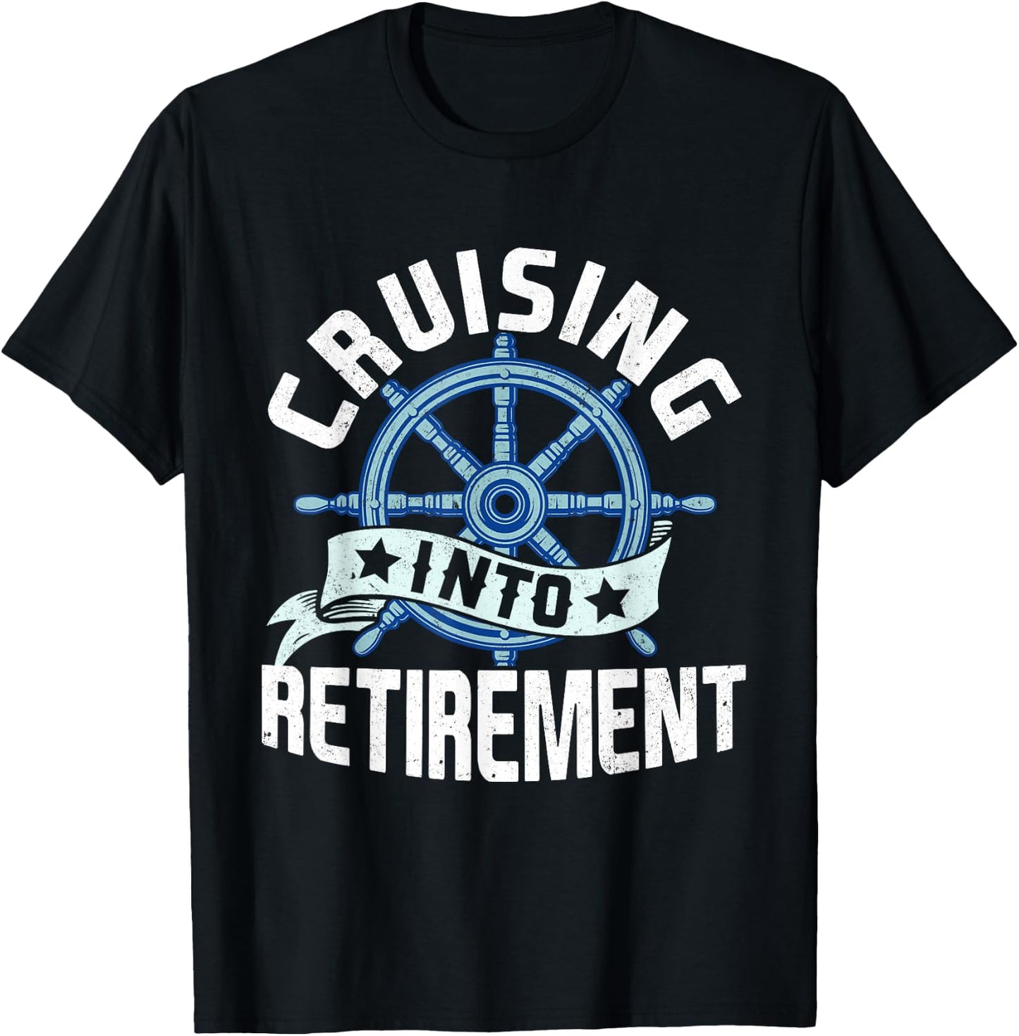 Funny Cruising Into Retirement Men Women Retired Cruise T-Shirt - T-Shirt | Black