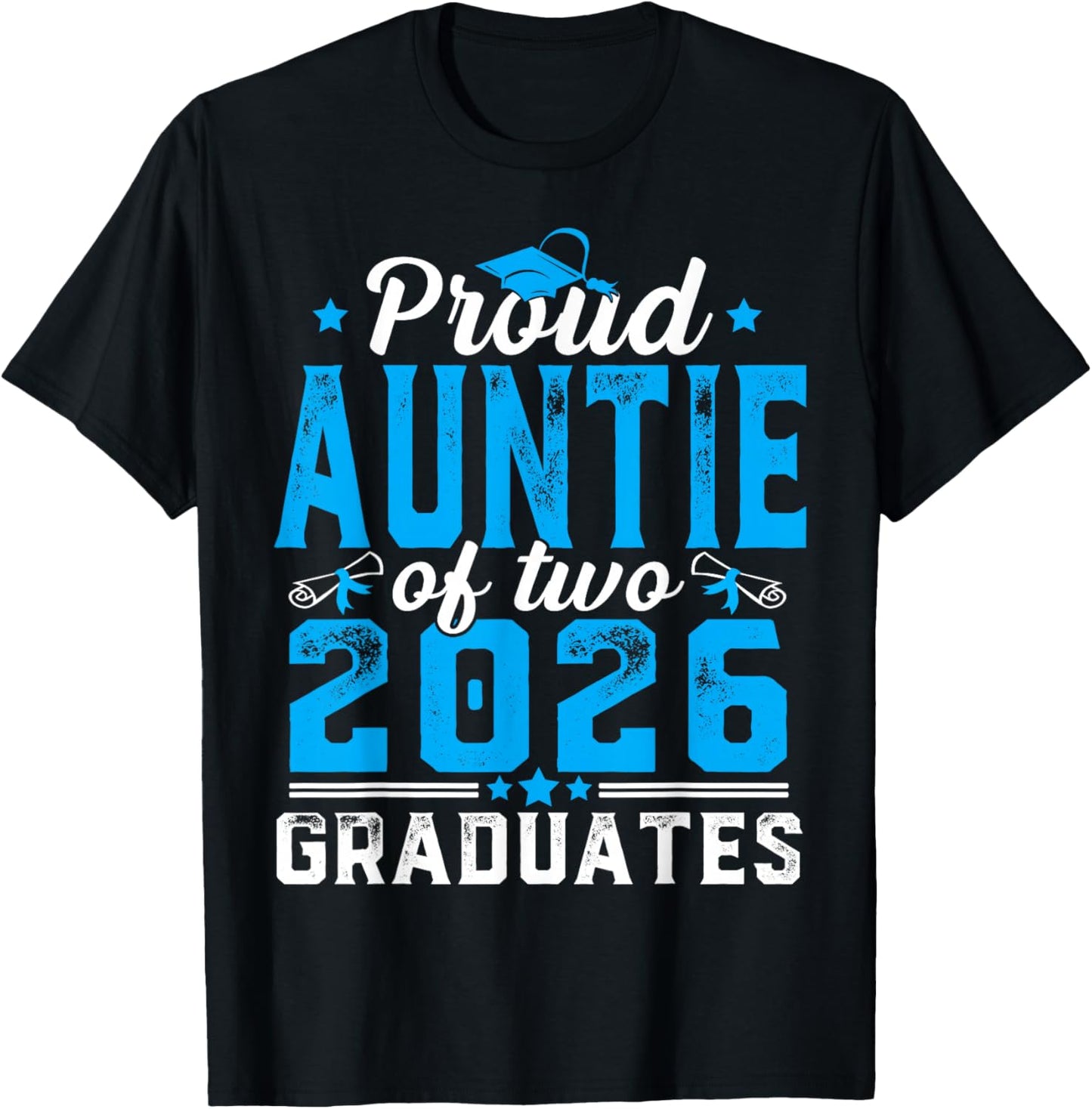 Proud Auntie of Two Class of 2026 Graduates Twins Graduation T-Shirt - T-Shirt | Black