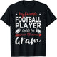 My Favorite Football Player Calls Me Gram Football Grandma T-Shirt - T-Shirt | Black