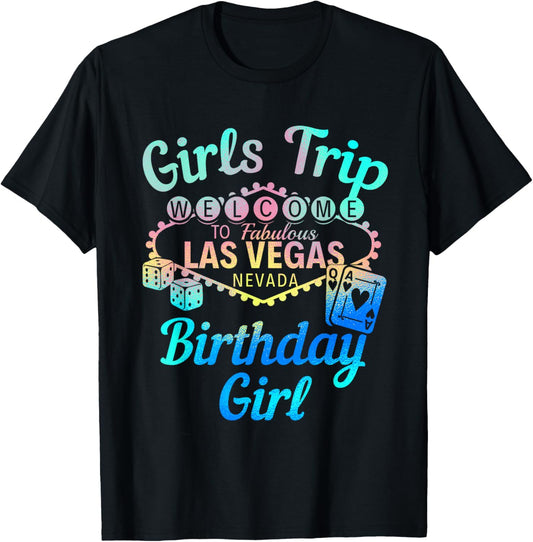 Las Vegas Birthday Party Girls Trip Vegas Birthday Girl T-Shirt - T-Shirt | Black