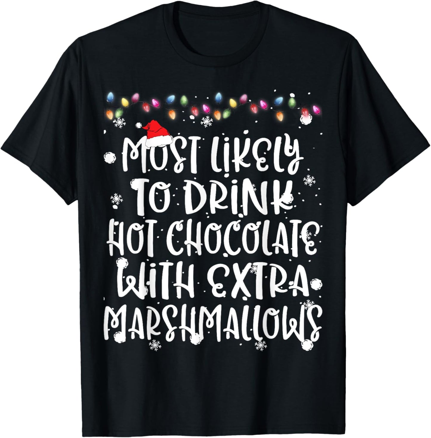 Most Likely To Drink Hot Chocolate Christmas Family Matching T-Shirt - T-Shirt | Black