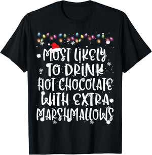 Most Likely To Drink Hot Chocolate Christmas Family Matching T-Shirt - T-Shirt | Black