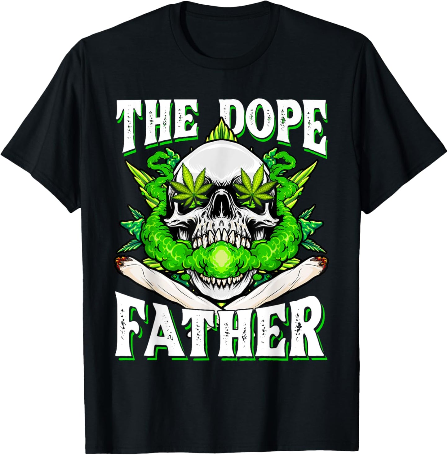 Dope Father Dopest Dad Papa Weed Cannabis Father's Day T-Shirt - T-Shirt | Black