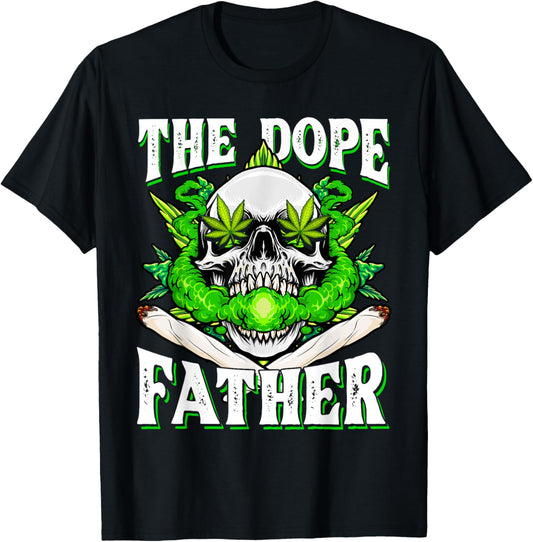 Dope Father Dopest Dad Papa Weed Cannabis Father's Day T-Shirt - T-Shirt | Black