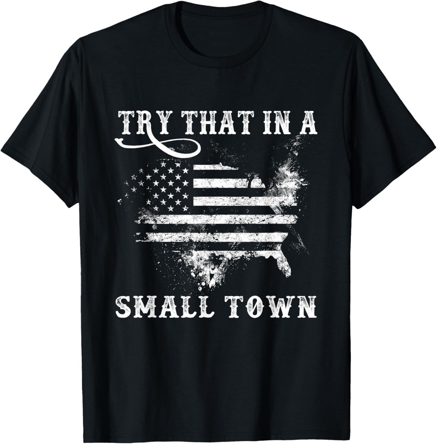 Retro Try That in My Town Vintage American US Flag T-Shirt - T-Shirt | Black