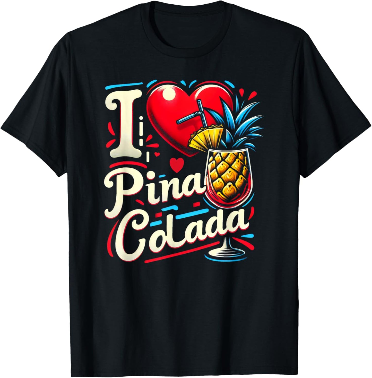I Heart Pina Colada Tropical Drink T-Shirt - T-Shirt | Black