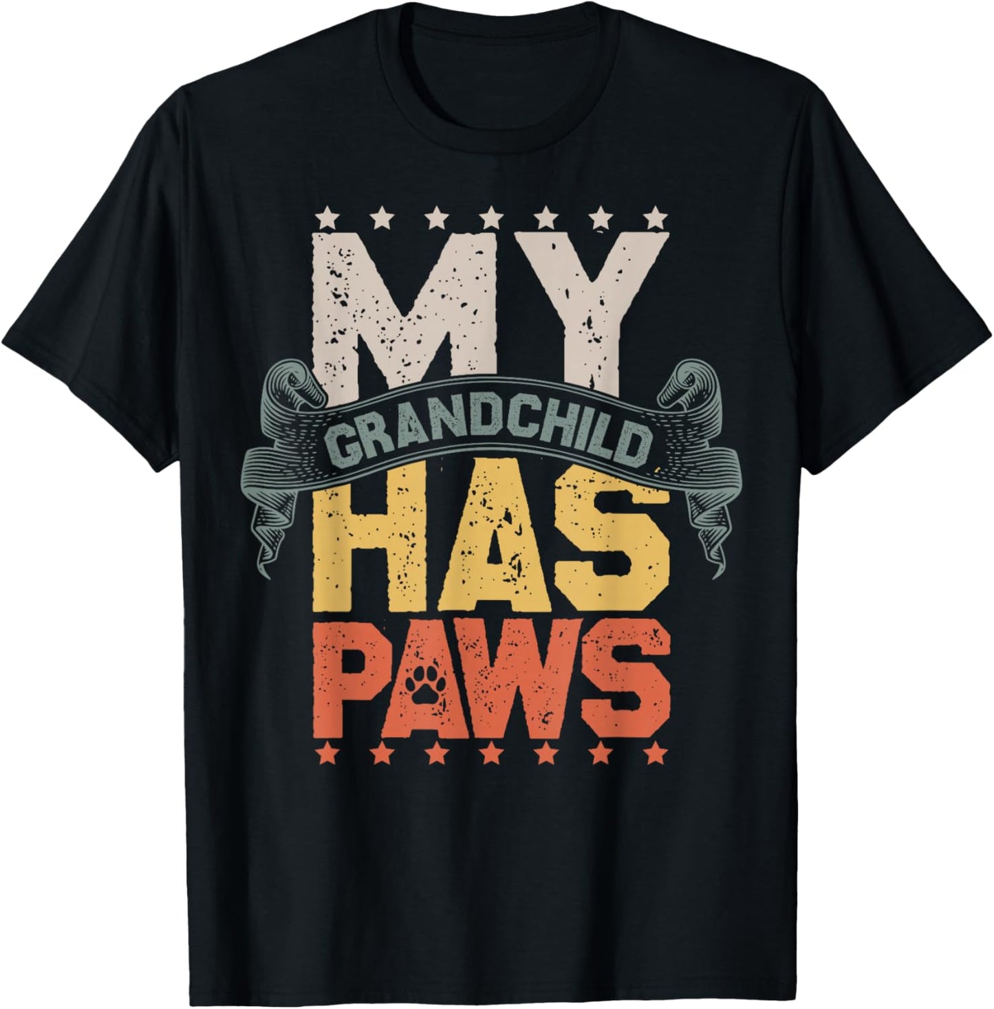 Dog Pet My Grandchild Has Paws Funny Dog Owner T-Shirt - T-Shirt | Black