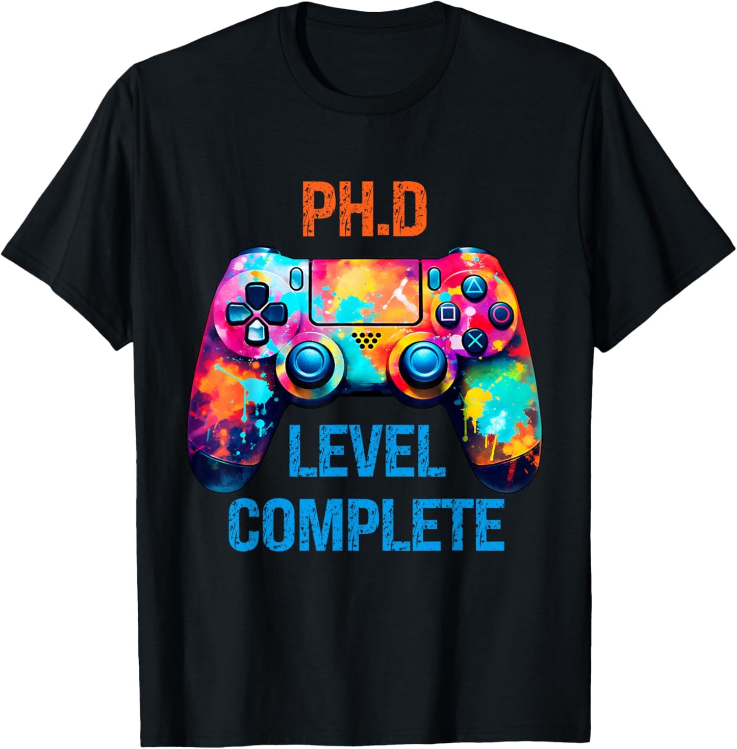 PhD Level Complete Gamer Class of 2024 Graduation Doctorate T-Shirt - T-Shirt | Black