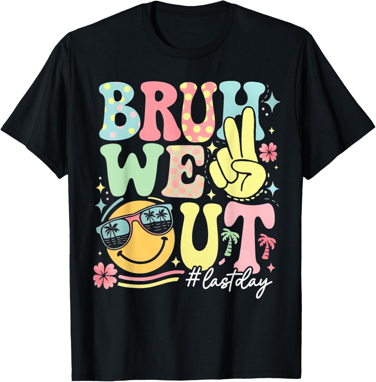 Retro Groovy Bruh We Out Last Day Last Day Of School T-Shirt - T-Shirt | Black