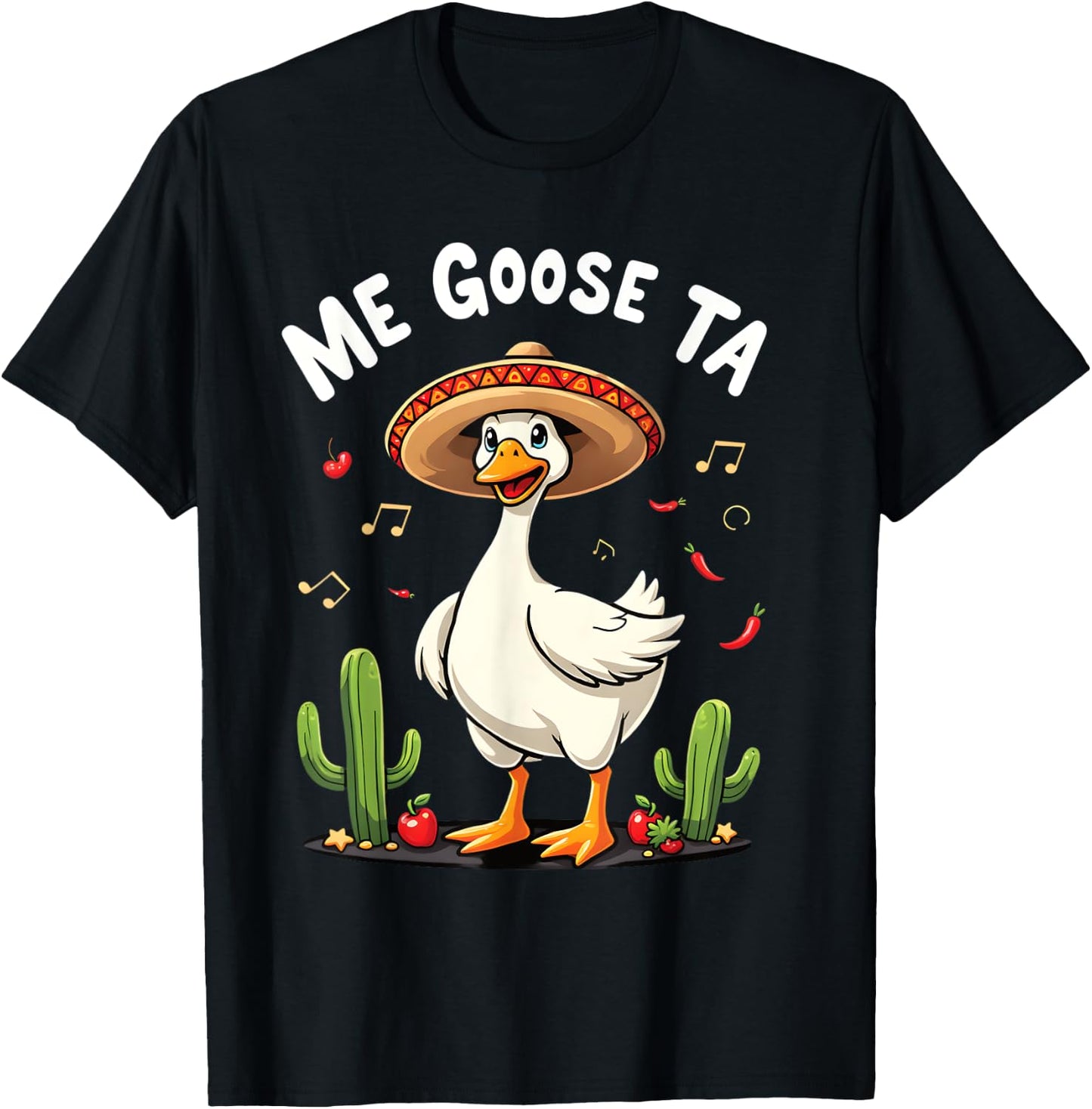 Me Goose Ta Fiesta Fun Goose and Cactus T-Shirt - T-Shirt | Black