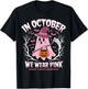 Breast Cancer Women Halloween Ghost In October We Wear Pink T-Shirt - T-Shirt | Black