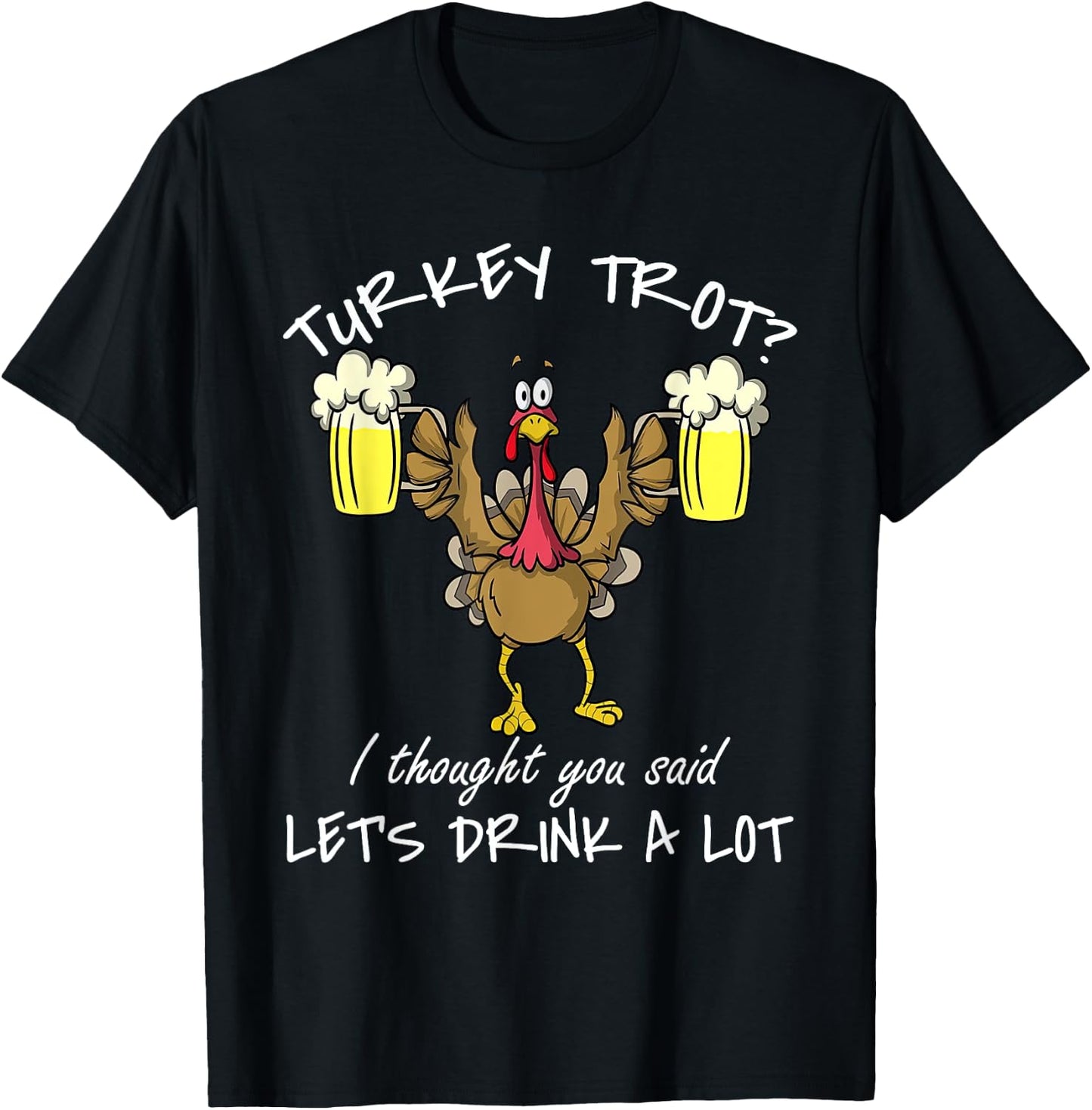Turkey Trot Drink a Lot Thanksgiving Day 5k Run Beer T-Shirt - T-Shirt | Black