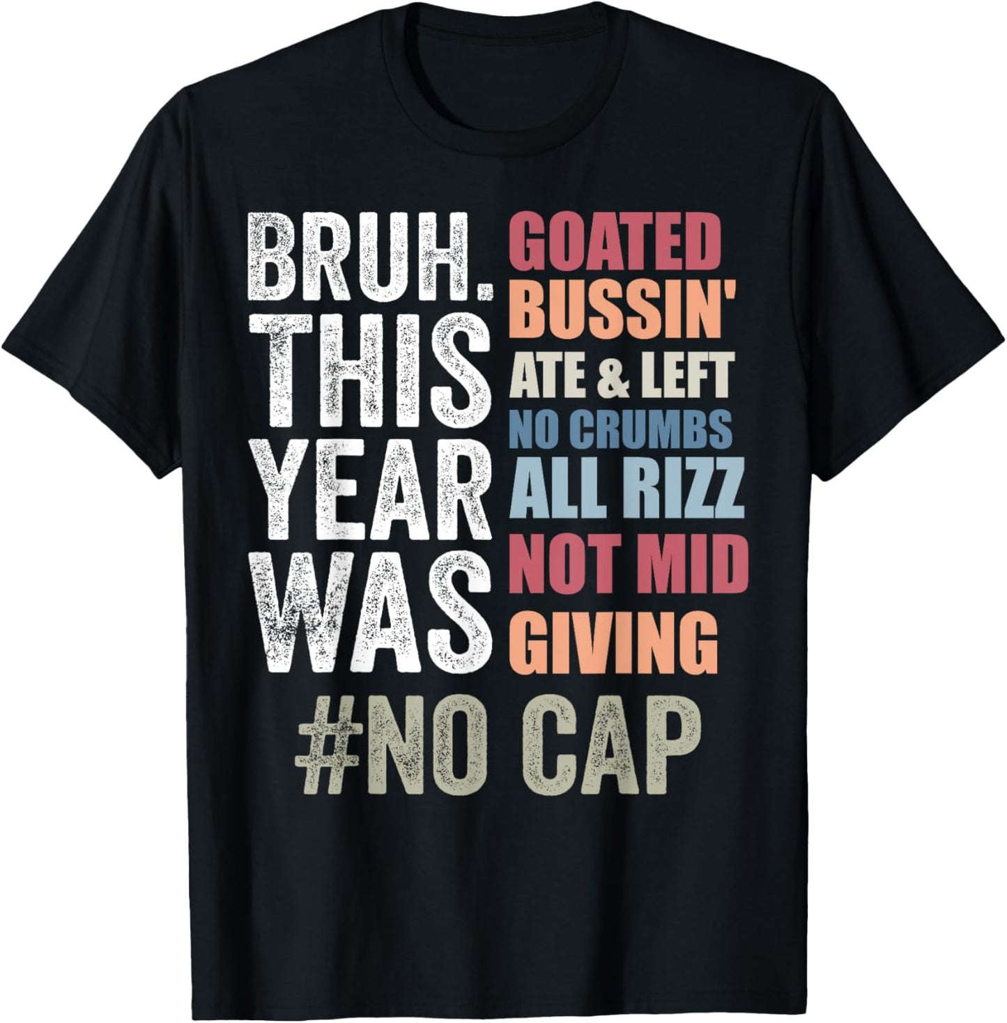 Bruh This Year Was Goated No Cap Funny Last Day of School T-Shirt - T-Shirt | Black