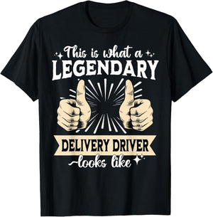 Legendary Delivery Driver T-Shirt - T-Shirt | Black