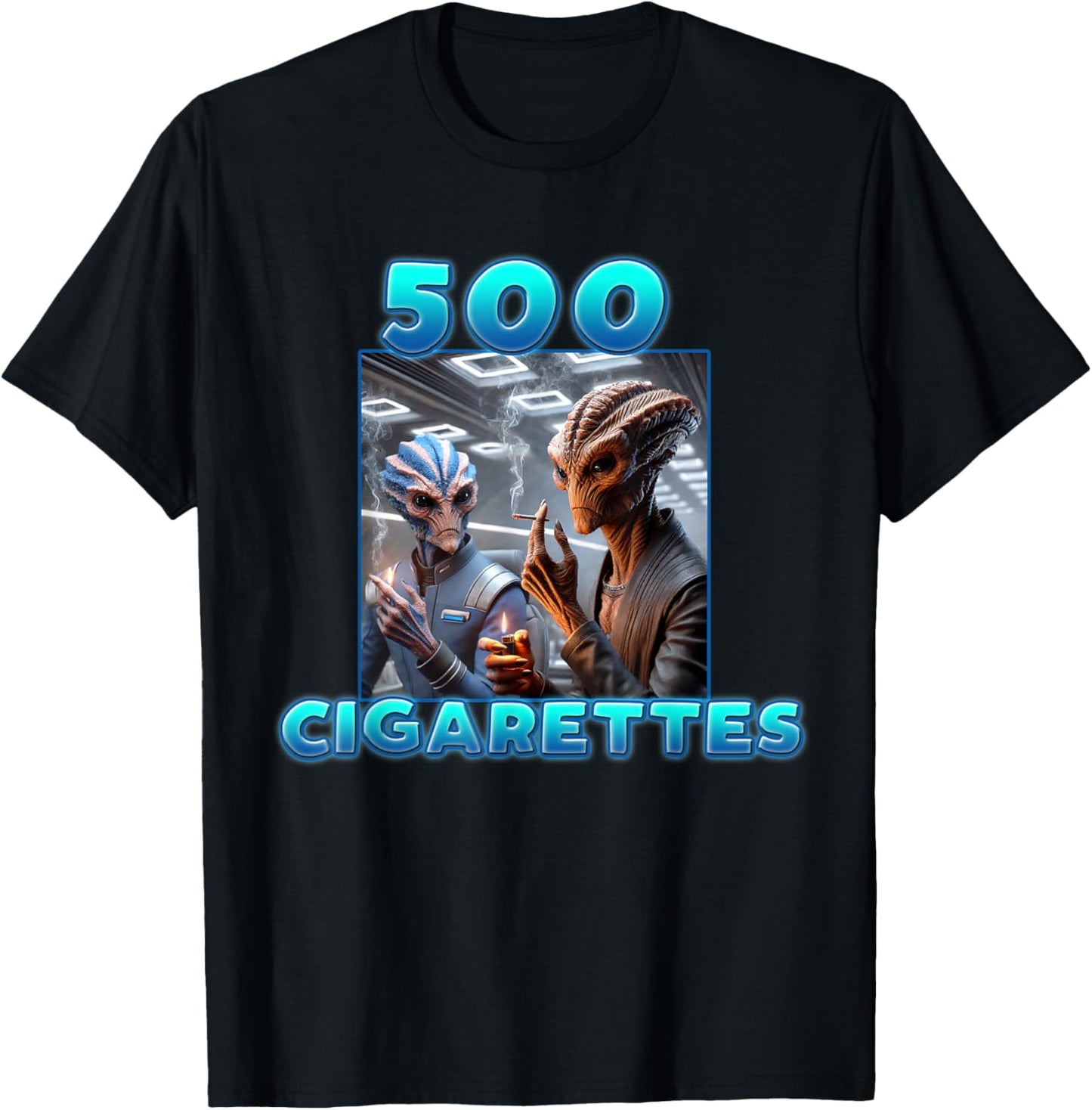 500 Cigarettes Aliens Smoking Funny Meme T-Shirt - T-Shirt | Black