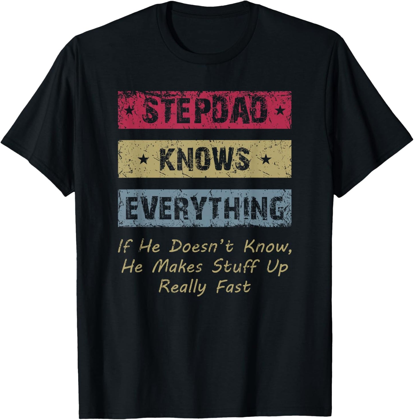 Vintage Stepdad Knows Everything Funny Step Dad Stepfather T-Shirt - T-Shirt | Black
