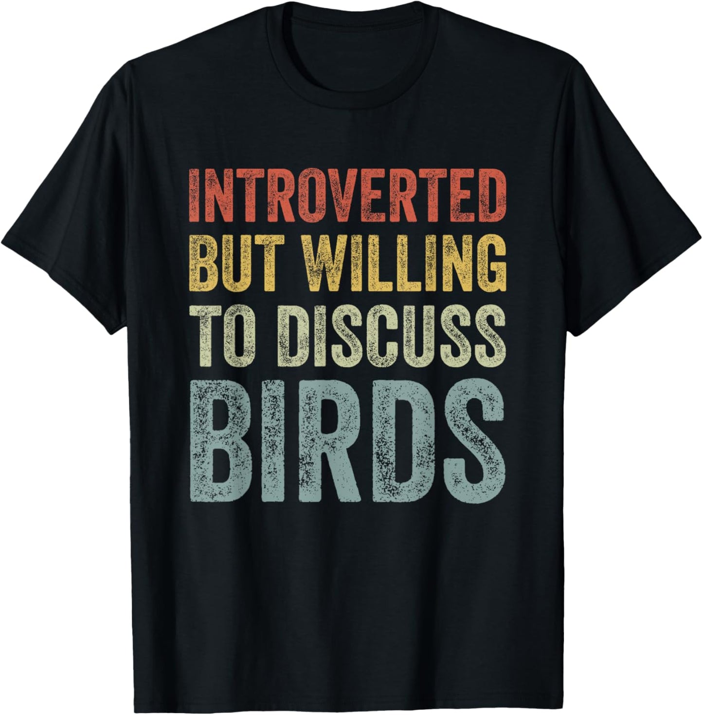 Introverted But Willing To Discuss Birds Funny Bird Lover T-Shirt - T-Shirt | Black