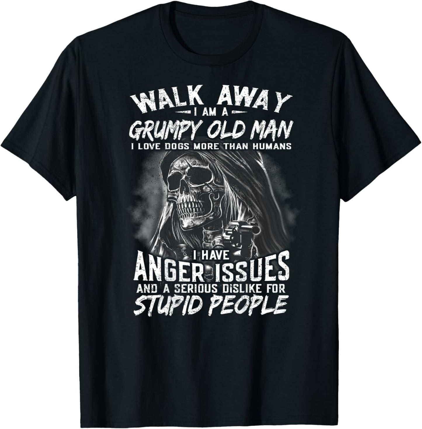 Walk Away I Am A Grumpy Old Man I Love Dogs More Than Humans T-Shirt - T-Shirt | Black