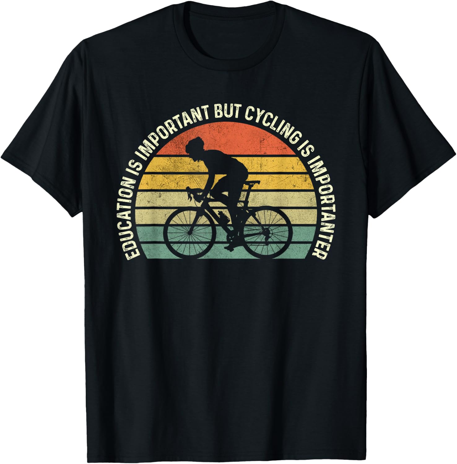 Education Is Important But Cycling Is Importanter Funny T-Shirt - T-Shirt | Black