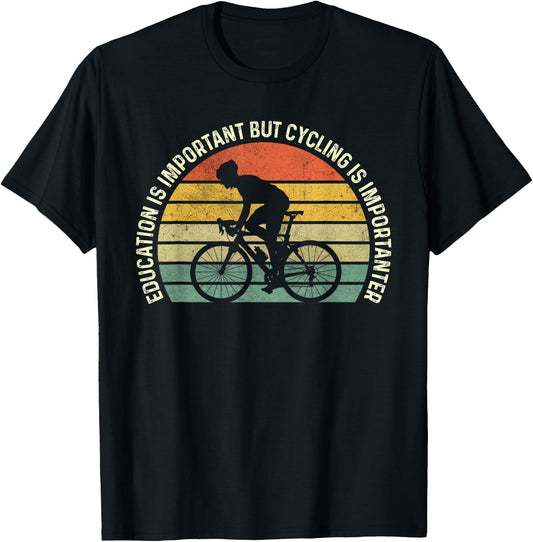 Education Is Important But Cycling Is Importanter Funny T-Shirt - T-Shirt | Black