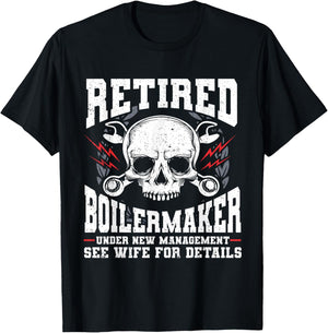 Boiler Maker Retired Boilermaker Union Boilermaker T-Shirt - T-Shirt | Black