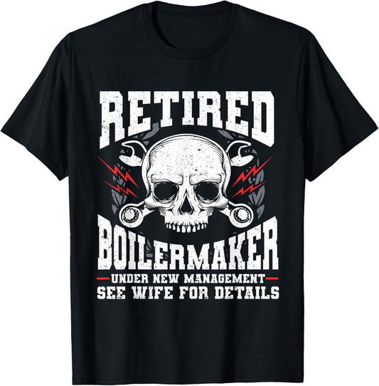 Boiler Maker Retired Boilermaker Union Boilermaker T-Shirt - T-Shirt | Black