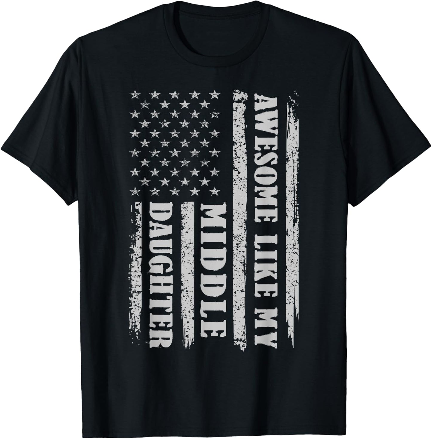 Awesome Like My Middle Daughter Gifts Men Funny for Dad USA T-Shirt - T-Shirt | Black