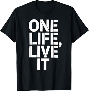 One Life Women Live It Motivation Men Kids T-Shirt - T-Shirt | Black