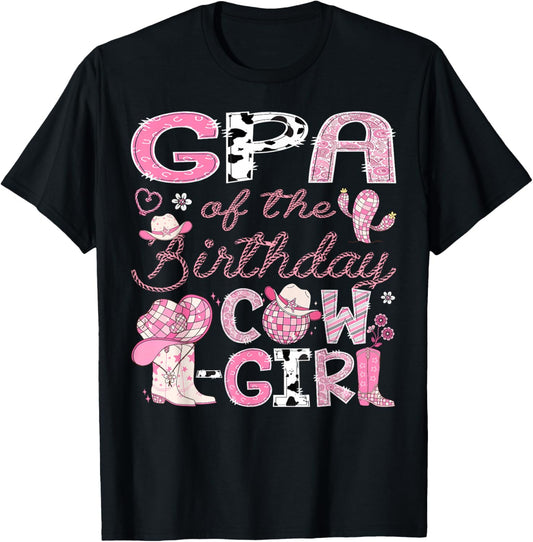 GPA Of The Birthday Cow-Girl Rodeo CowGirl 1St Birthday T-Shirt - T-Shirt | Black