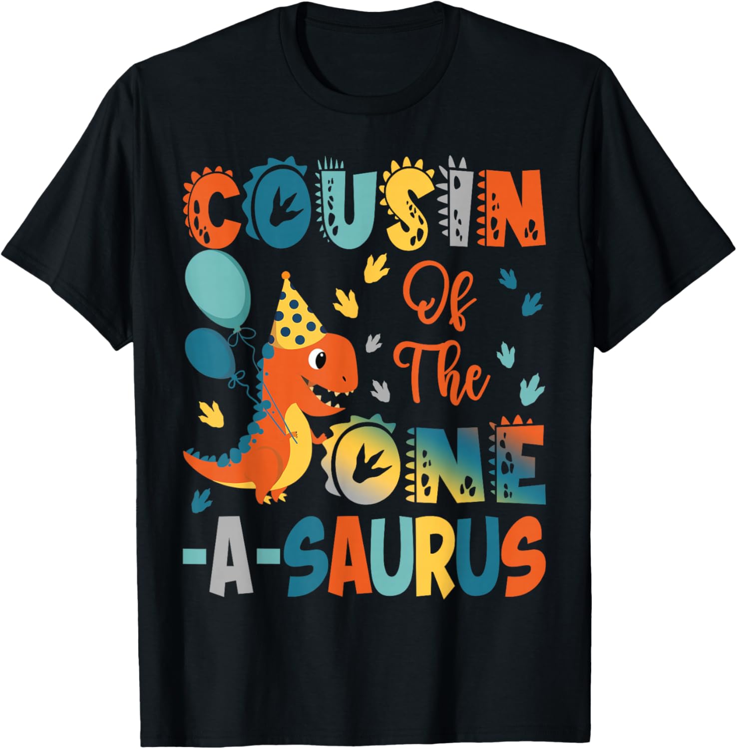 Cousin Of The One-A-Saurus 2Nd Birthday Dinosaur Party T-Shirt - T-Shirt | Black