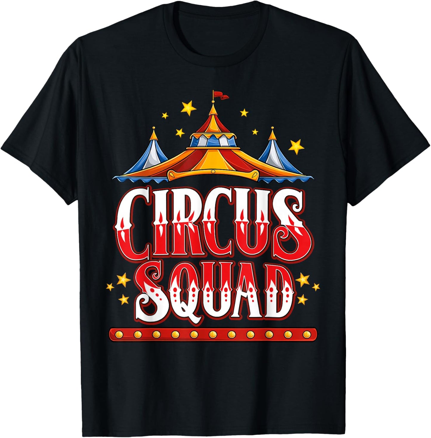 Circus Squad Event Carnival Staff Birthday Party Theme Show T-Shirt - T-Shirt | Black