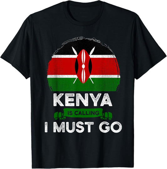 Kenya Is Calling I Must Go Heritage Kenyan Roots Pride Flag T-Shirt - T-Shirt | Black
