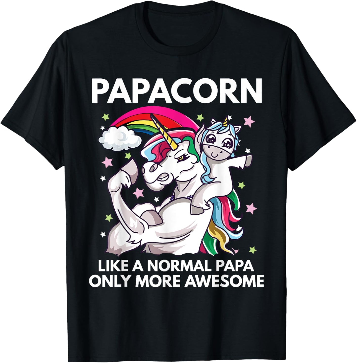 Papacorn Unicorn Dad Like A Normal Papa Only More Awesome T-Shirt - T-Shirt | Black