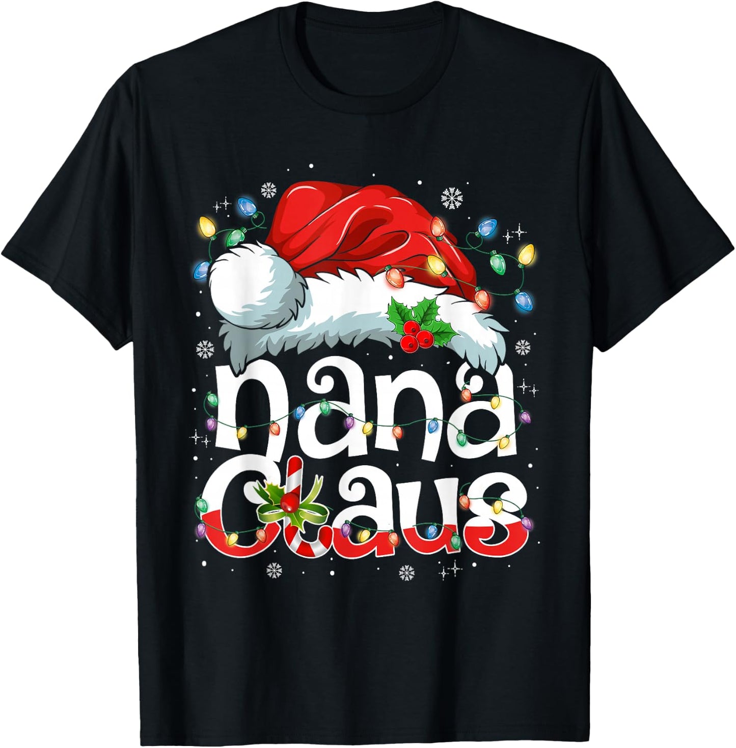 Nana Claus Shirt Christmas Lights Pajama Family Matching T-Shirt - T-Shirt | Black