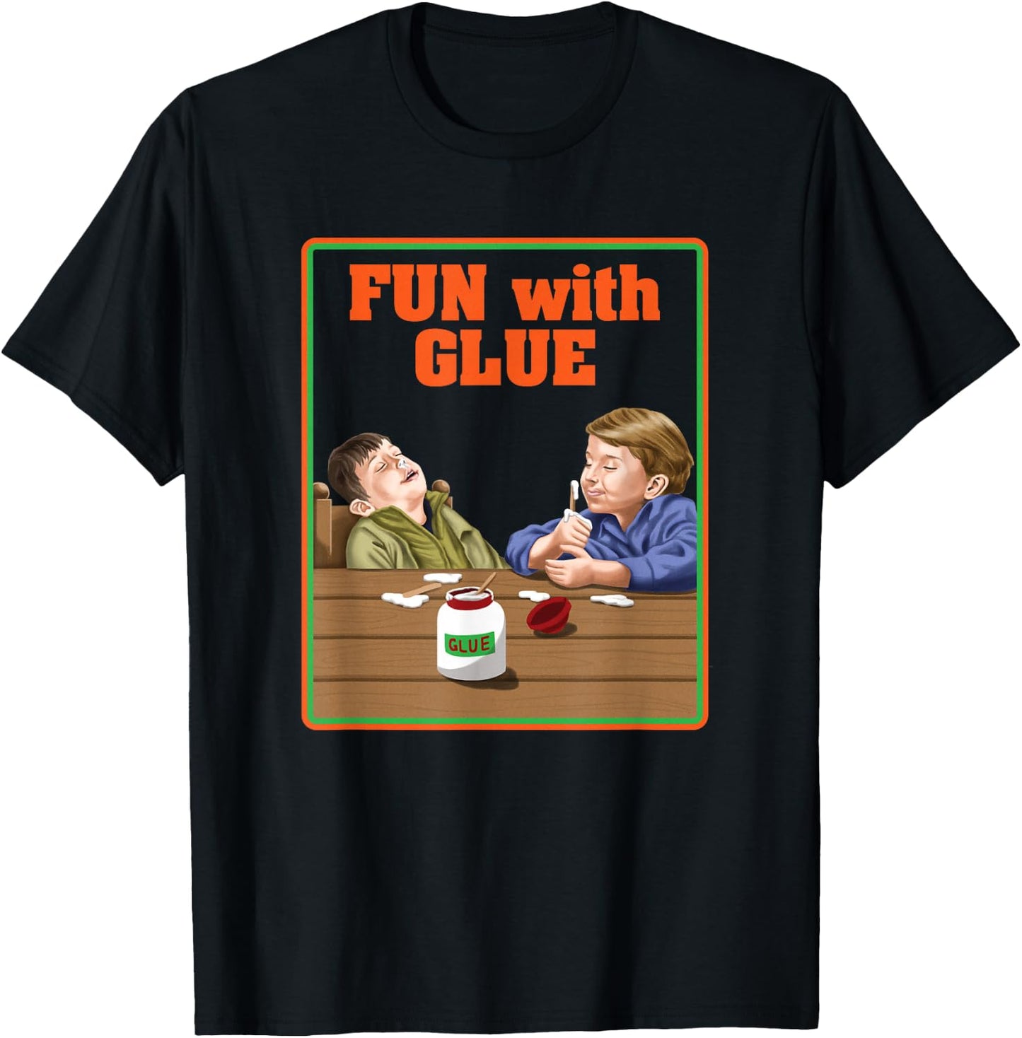 Fun With Glue Funniest Shirt Ever - Funny Sarcasm T-Shirt - T-Shirt | Black