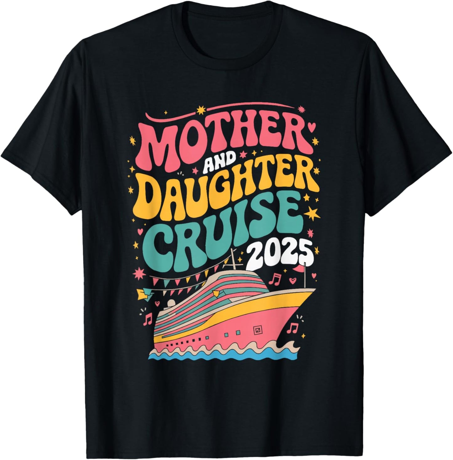 Mother And Daughter Cruise 2025 T-Shirt - T-Shirt | Black