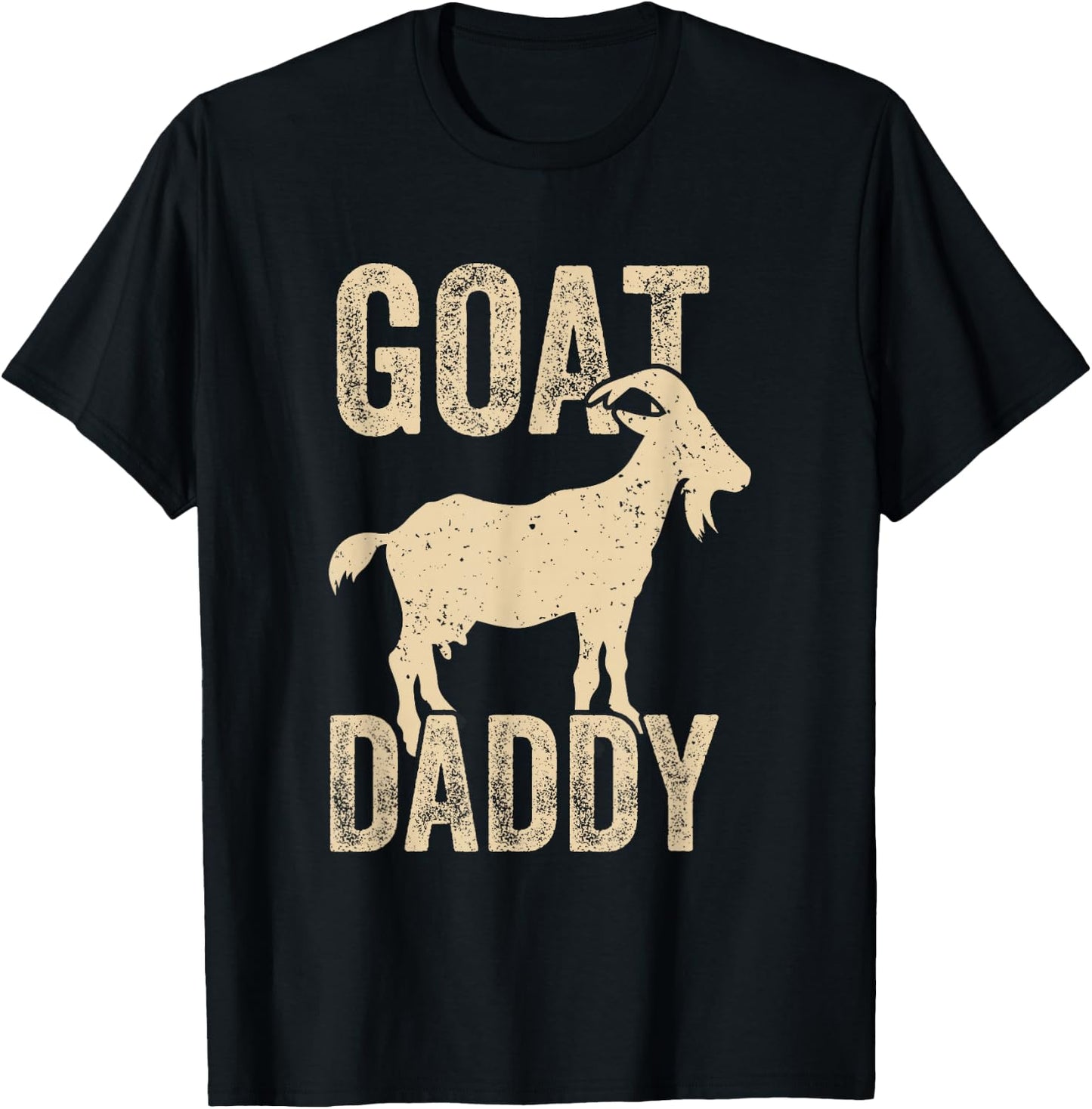 Goat Daddy the Greatest Dad of All Time Funny Fathers Day T-Shirt - T-Shirt | Black