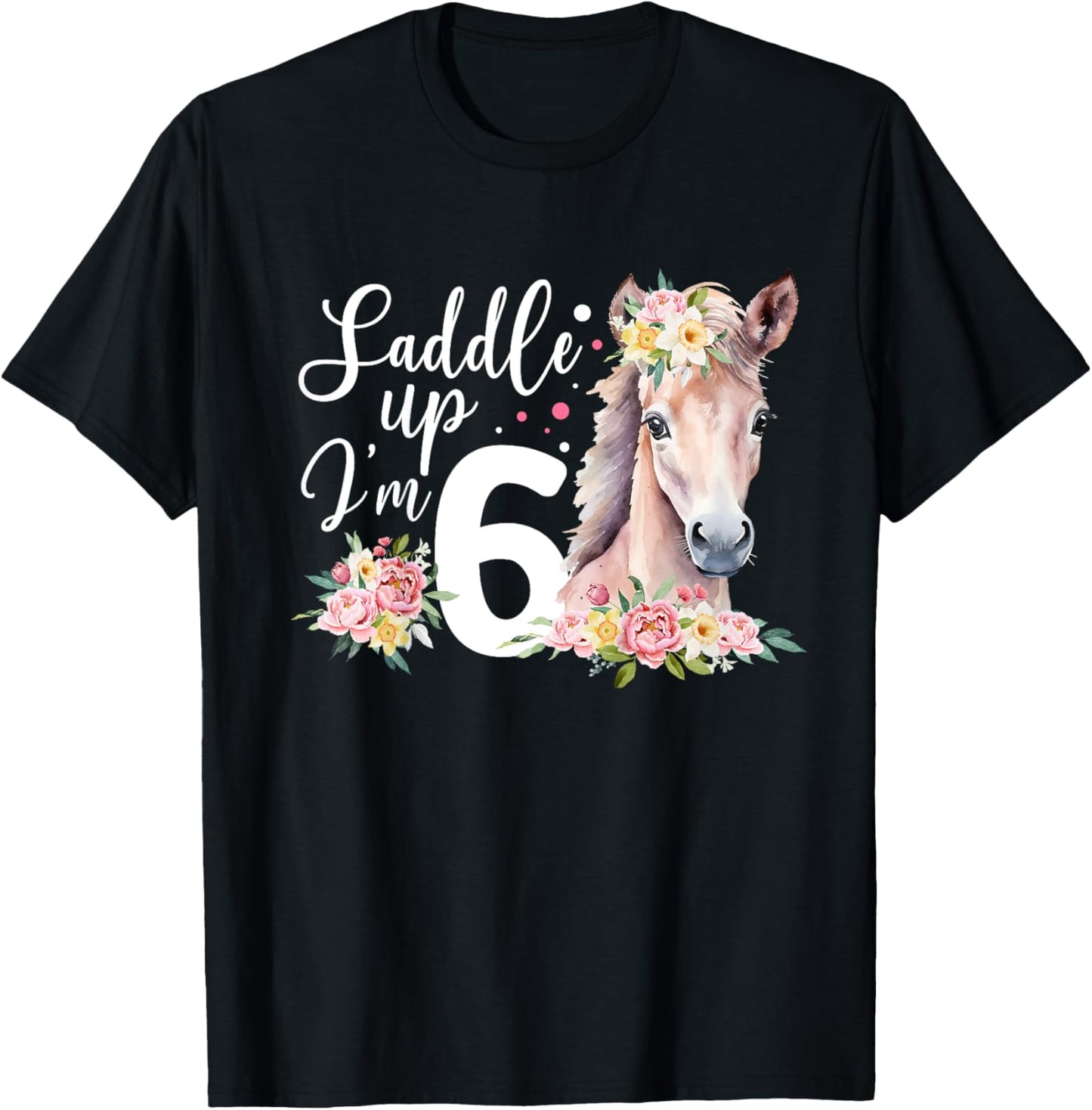 6th Horse Birthday Six Year Old Girl Horses Birthday T-Shirt - T-Shirt | Black