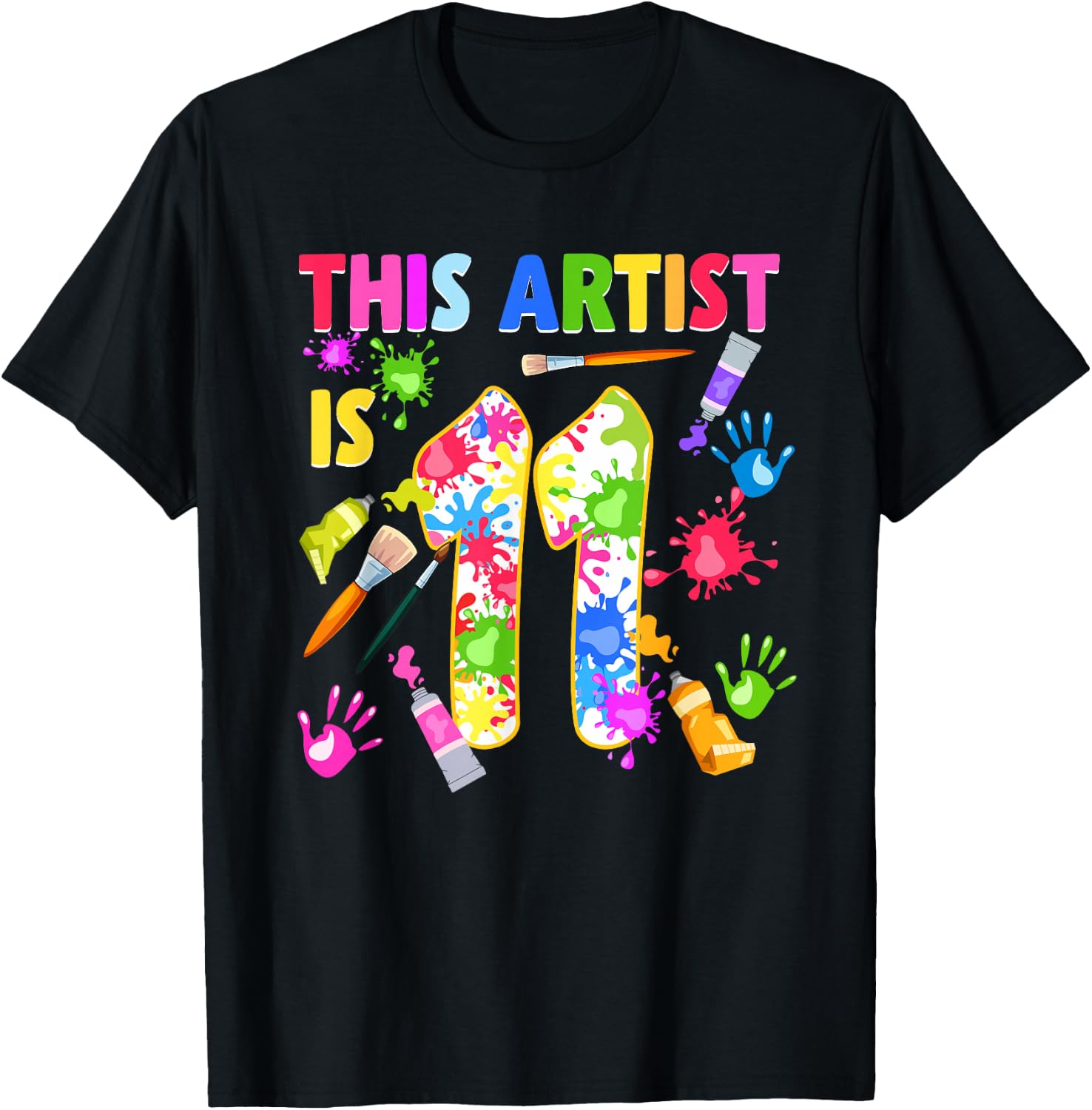 This Artist Is 11 Year Old Birthday 11th Painting Art Party T-Shirt - T-Shirt | Black