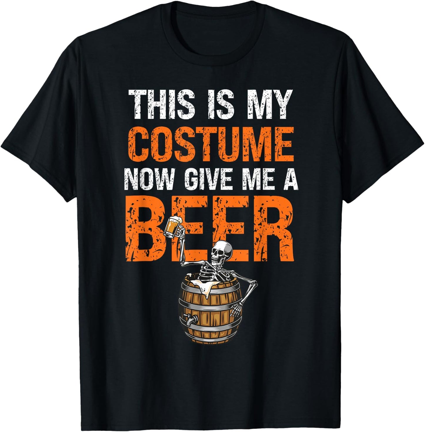 This Is My Costume Now Give Me A Beer Funny Halloween T-Shirt - T-Shirt | Black