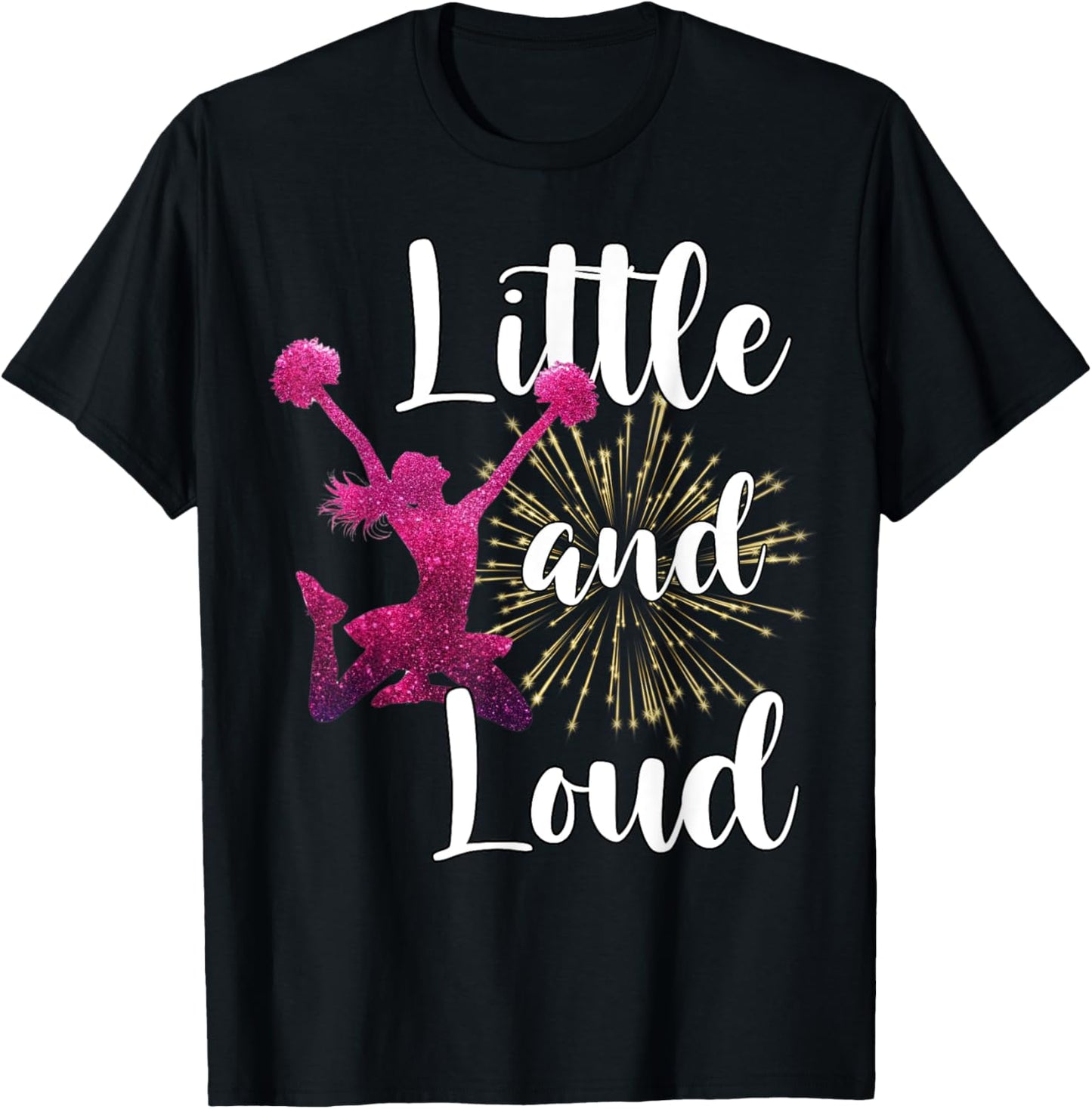 Funny Cheerleader Little And Loud Cheerleading Cheer Squad T-Shirt - T-Shirt | Black