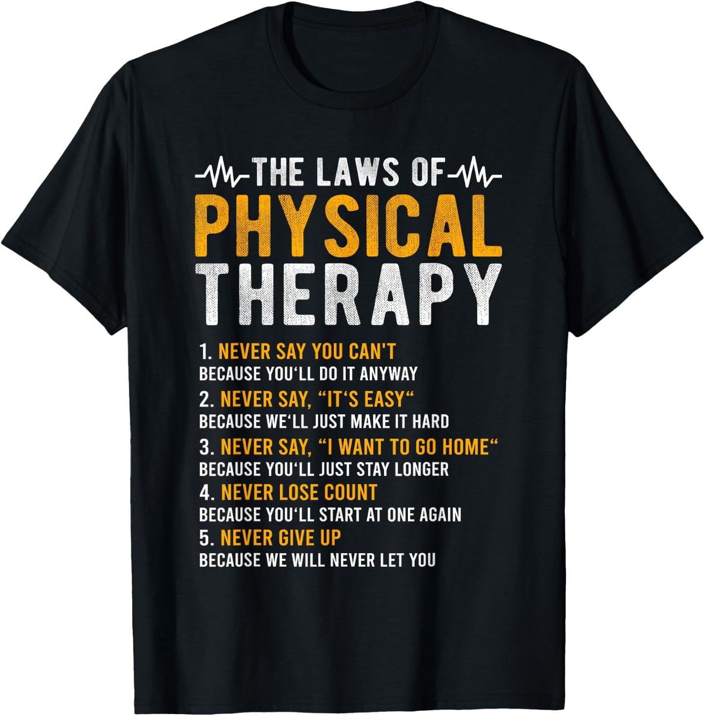 The Laws of Physical Therapy – Physical Therapist Small T-Shirt - T-Shirt | Black