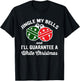 Jingle My Bells And I'll Guarantee A White Christmas T-Shirt - T-Shirt | Black