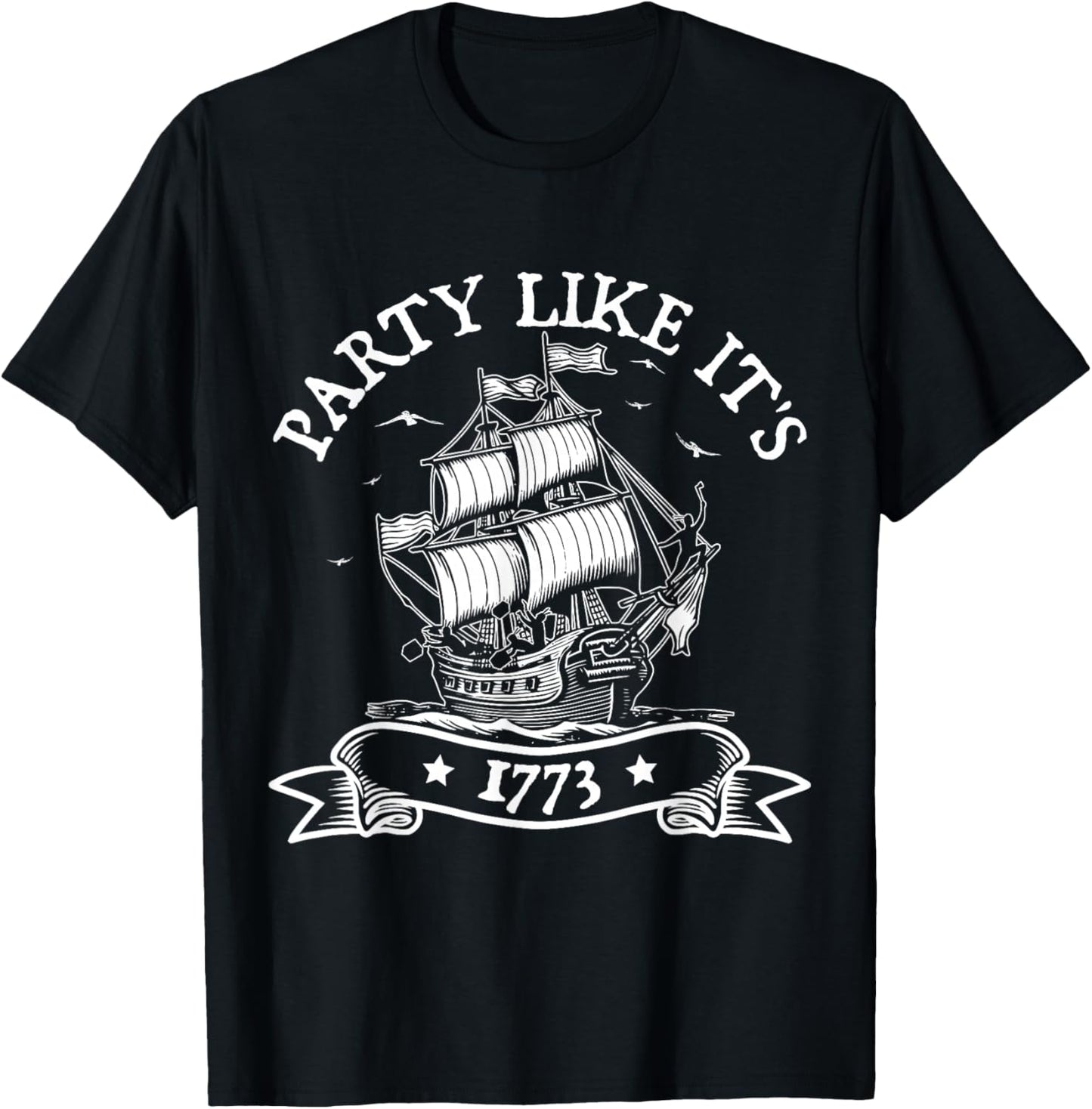 Party Like it's 1773 Boston Tea Funny American History T-Shirt - T-Shirt | Black